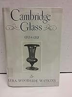 Cambridge Glass 1818 to 1888 The Story Of The New England Glass Company B0018GV6OE Book Cover