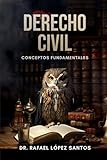 Derecho civil: Conceptos fundamentales (Spanish Edition)