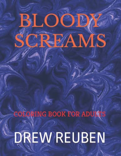 BLOODY SCREAMS: COLORING BOOK FOR ADULTS