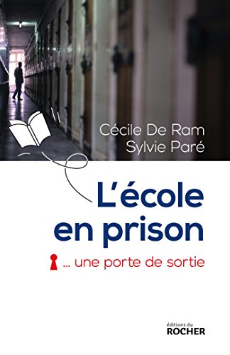 Télécharger L'école en prison, une porte de sortie Gratuit