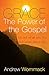 Grace, The Power of The Gospel