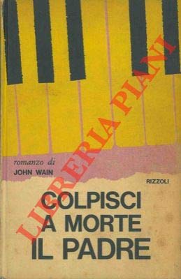 Colpisci a morte il padre.