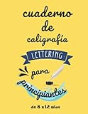  Cuaderno de lettering y caligrafía creativa para principiantes, cuaderno caligrafía cursiva, libro lettering para niñas principiantes, libro ... paso a paso libro lettering para niños