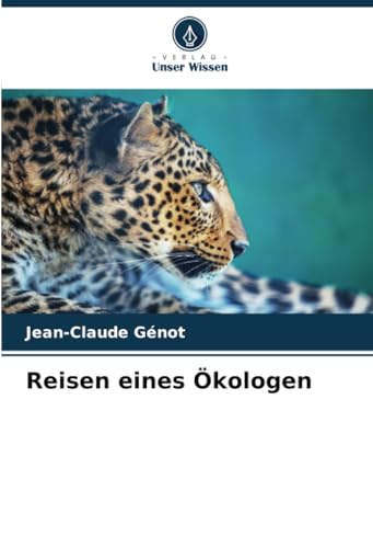 Reisen eines Ökologen: DE