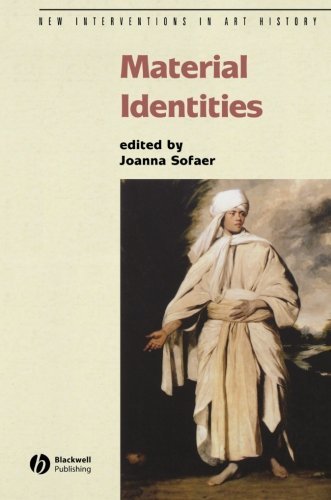 Material Identities (New Interventions in Art History Book 5)