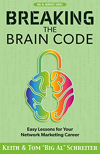 Breaking the Brain Code: Easy Lessons for Your Network Marketing Career (Big Al Network Marketing Mindset Series)