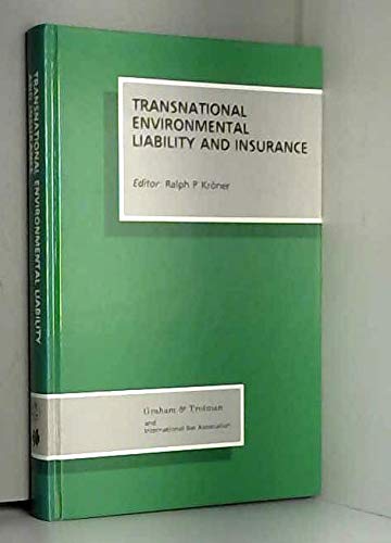 Buy Transnational Environmental Liability and Insurance (International Bar Association Series) — BookShops.in