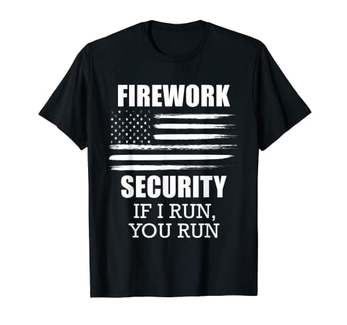 Firework Security Funny 4th of July Shirt - Camiseta de fiesta Camiseta