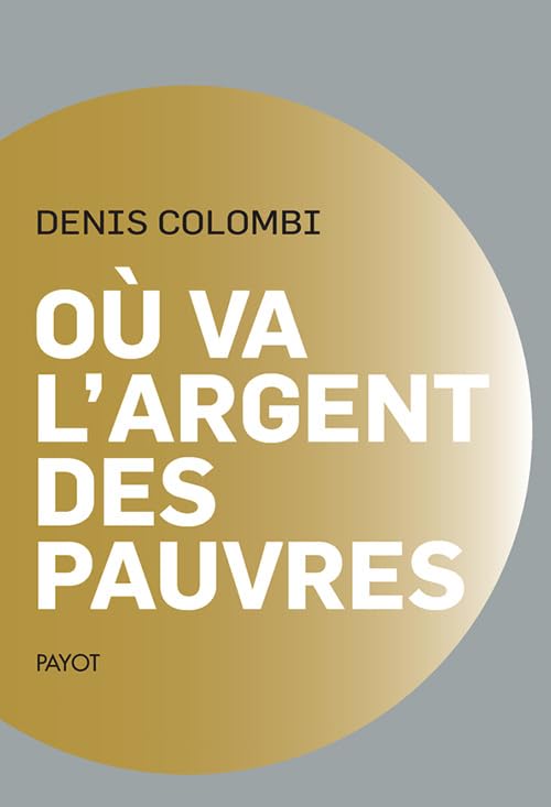 Où va l'argent des pauvres: Fantasmes politiques, réalités...
