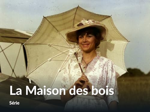 La Maison des bois