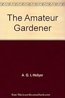 The Amateur Gardener B001ORR9ZM Book Cover