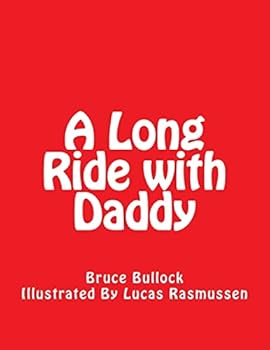Paperback A Long Ride with Daddy Book