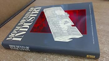Hardcover Monuments of industry: An illustrated historical record Book