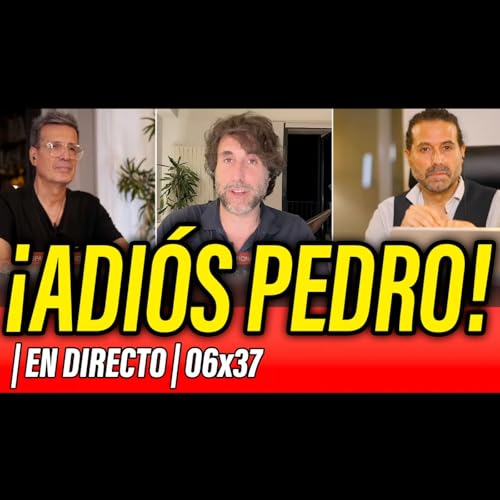 La Reunión Secreta 06x37 - ⛔️ ¡ADIÓS PEDRO! ...CIERRA LA PUERTA AL SALIR