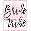 Bride Tribe