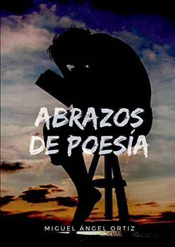 Abrazos de Poesía (Spanish Edition)