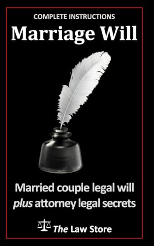 Marriage Will: Married Couple Legal Will Plus Attorney Legal Secrets