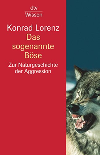 Das sogenannte Böse. Zur Naturgeschichte der Ag... [German] 3423330171 Book Cover