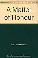 A Matter of Honour 0263128245 Book Cover