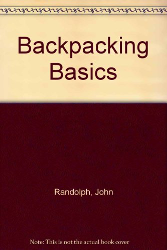 Backpacking Basics 0130557986 Book Cover