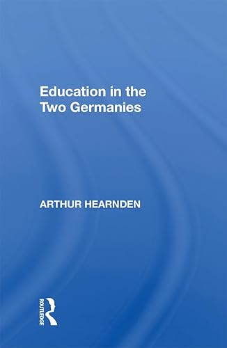 Education in the Two Germanies (English Edition)
