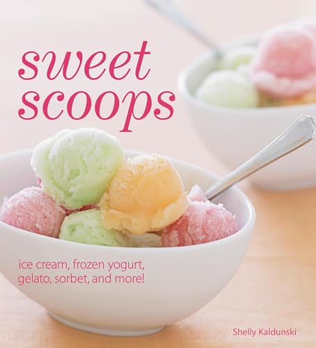 Bild: Sweet Scoops: Ice Cream, Frozen Yogurt, Gelato, Sorbet, and More! (English Edition) f�r 7,48 EUR (-14%) statt 24,30 EUR bei amazon.de