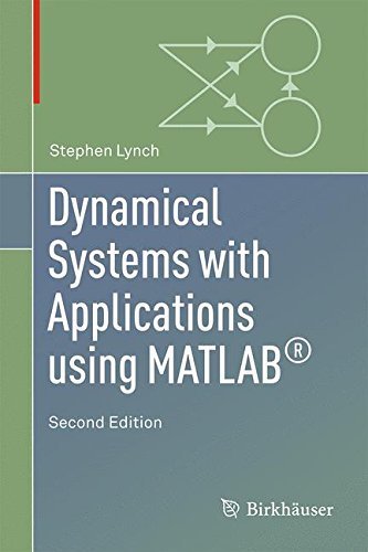 Dynamical Systems with Applications using MATLAB? by Stephen Lynch (2014-07-23)