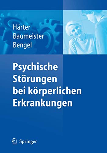 Psychische Störungen bei körperlichen Erkrankungen (German Edition)