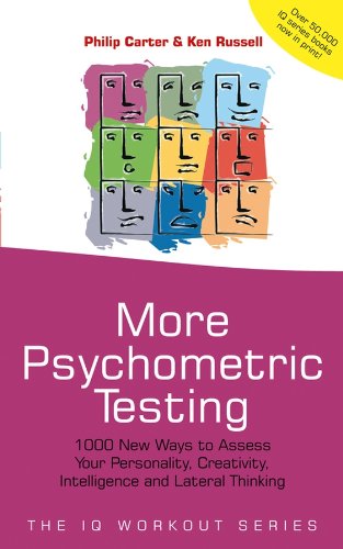 Buy More Psychometric Testing: 1000 New Ways to Assess Your Personality, Creativity, Intelligence and Lateral Thinking — BookShops.in