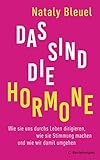 Cover zum Buch Das sind die Hormone: Wie sie uns dur...