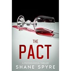 The Pact: A Psychological Thriller Audiobook By Shane Spyre cover art