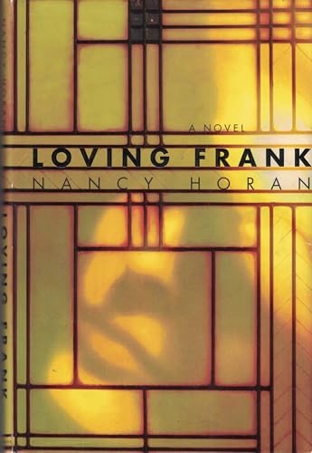 Loving Frank: A Novel