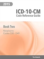 Amazon.co.jp: ICD-10-CM Code Reference Guide: Book 2: Neoplasms