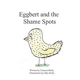 Eggbert and the Shame Spots