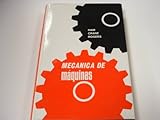 MECANICA DE MAQUINAS Colección Fondo McGaw-Hill, en español. Gráficos y dibujos en b/n. Muy buen estado