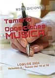  Temario Oposiciones MÚSICA: LOMLOE 2024, temas 19 al 36.