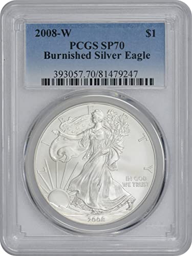 2008 W American Silver Dollar Burnished Eagle SP70 PCGS
