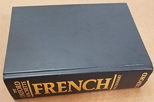 The Oxford-Hachette French dictionary: French-English, English-French