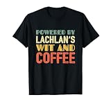 Powered by Lachlan's Wit and Coffee T-Shirt