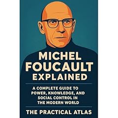 Michel Foucault Explained Audiolibro Por The Practical Atlas arte de portada
