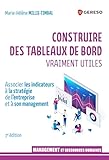 tableau bord ri  Construire des tableaux de bord vraiment utiles: Associer les indicateurs à la stratégie de l\'entreprise et à son management