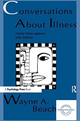 Conversation About Illness: Family Preoccupations with Bulimia