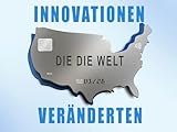 Innovationen, die die Welt veränderten