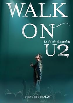 Paperback Walk on, le chemin spirituel de u2 [French] Book