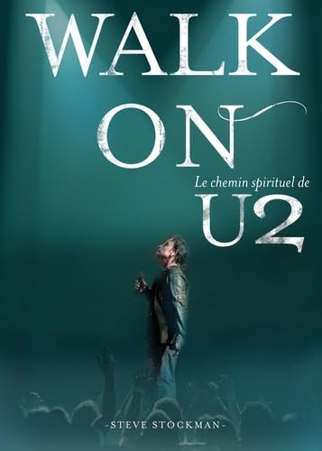 Image of Walk on, le chemin spirituel de u2
