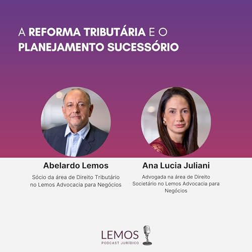 A Reforma Tribut&aacute;ria e o Planejamento Sucess&oacute;rio #EP2 #TEMP4