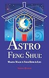 Astro Feng Shui