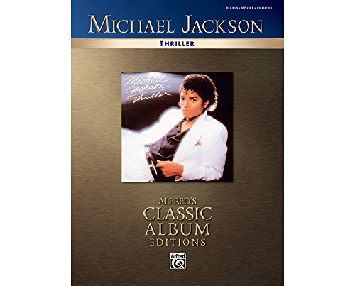 Thriller: Piano-vocal-chords: Alfred's Classic Album Editions
