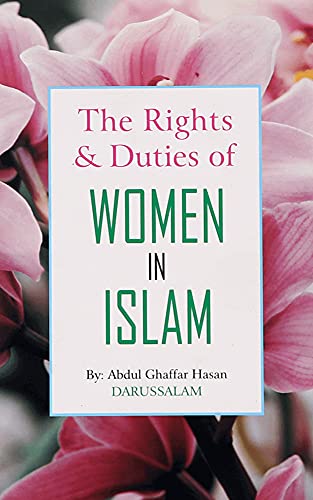 The Rights and Duties of Muslim Women In Islam