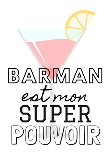 Barman Est Mon Super Pouvoir: Carnet de recettes de cocktails à remplir - Pour 90 recettes - Grand f